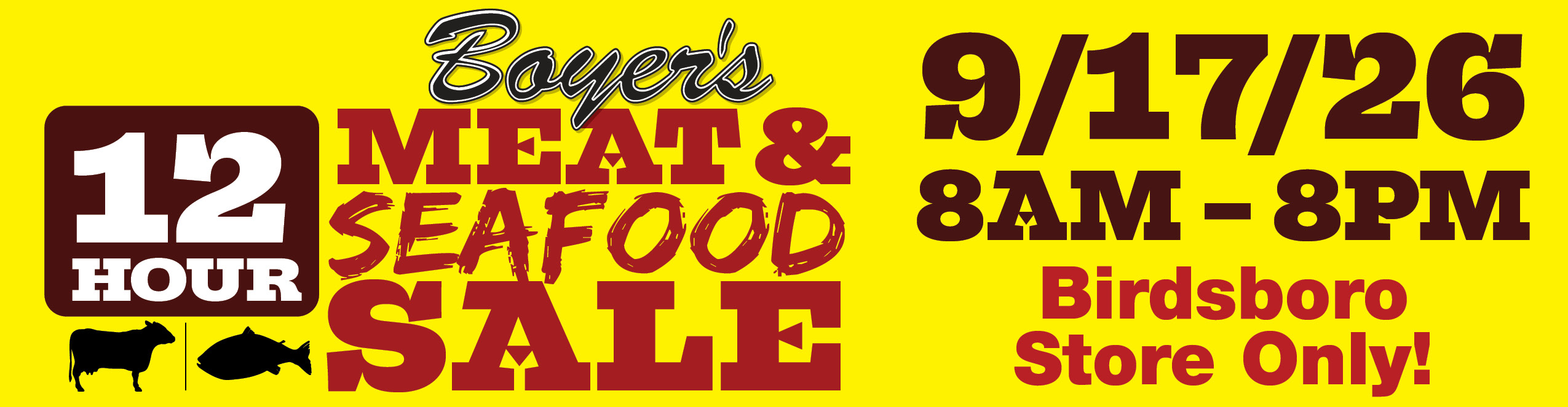 Boyer's 12 Hour Meat & Seafood Sale - 9/17/26 - 8AM-8PM- Birdsboro Store Only