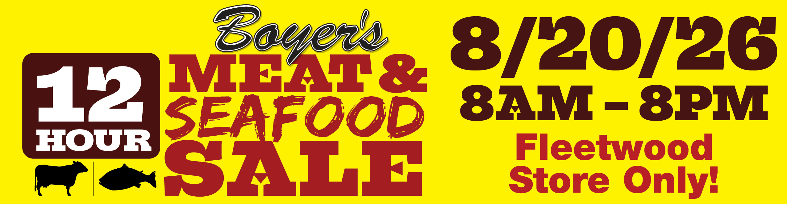 Boyer's 12 Hour Meat & Seafood Sale - 8/20/26 - 8AM-8PM- Fleetwood Store Only