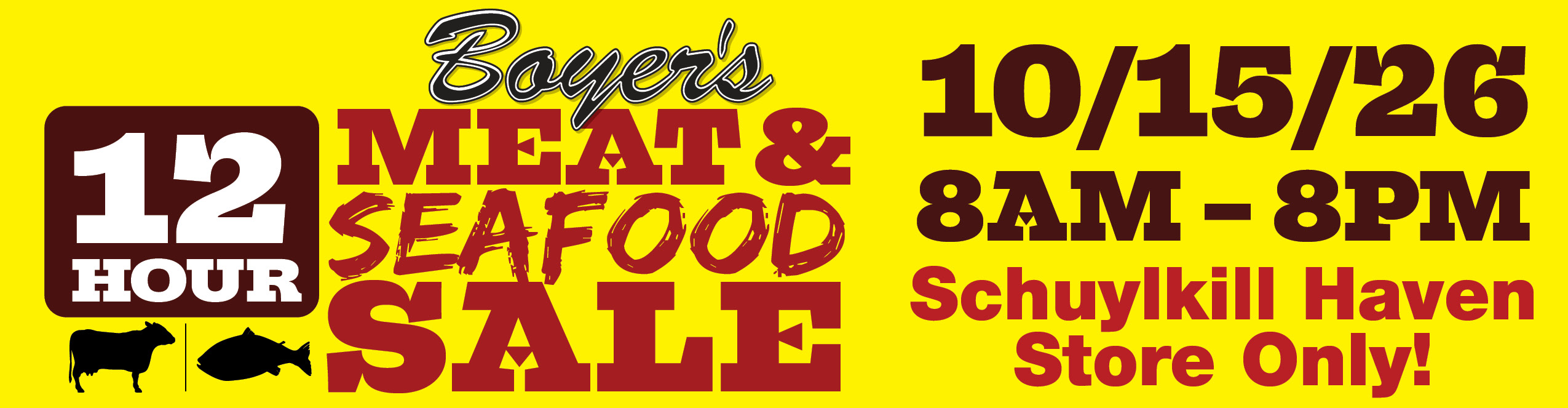 Boyer's 12 Hour Meat & Seafood Sale - 10/15/26 - 8AM-8PM- Schuylkill Haven Store Only